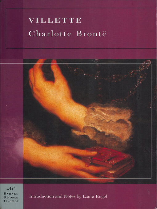 Title details for Villette (Barnes & Noble Classics Series) by Laura Engel - Available